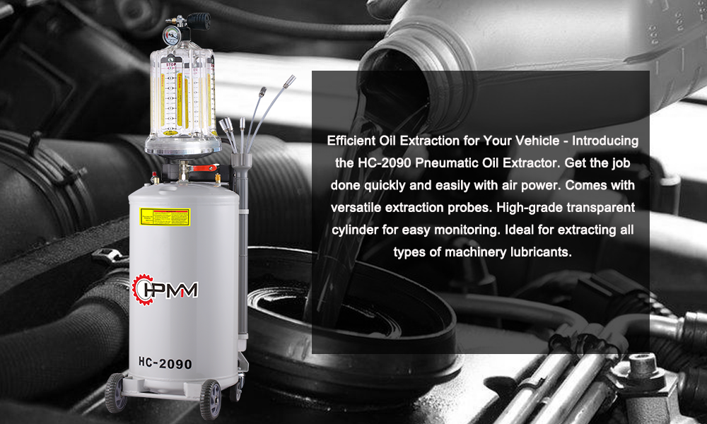 Streamline Your Oil Change Process with the HC-2090 Pneumatic Oil Extractor