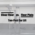 Clear Floor vs. Floor Plate Two-Post Car Lift: What's the Difference?